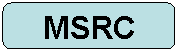 Rounded Rectangle: MSRC
